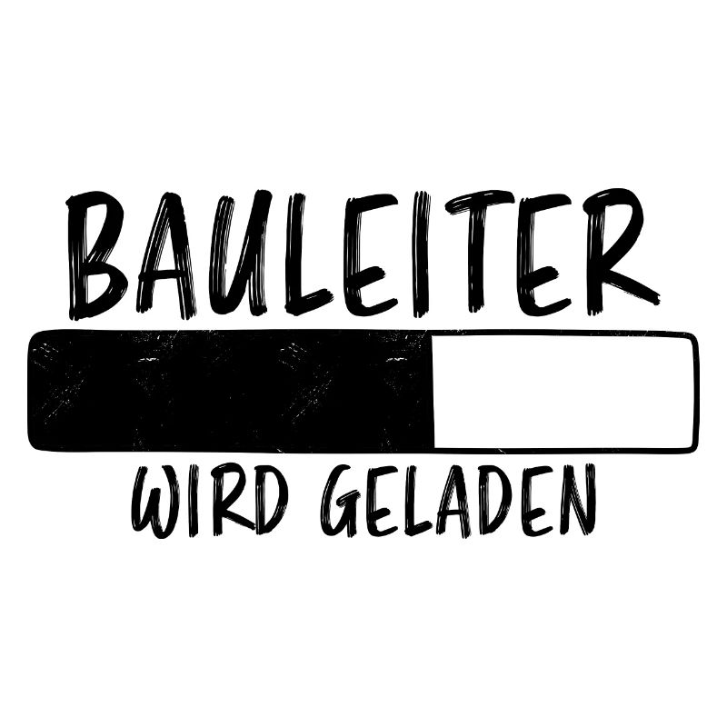 Bauleiter Spruch Baustelle Fun Bauleiter Geschenk