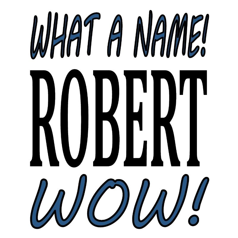 Ich heiße Robert ich bin Robert Geschenkidee