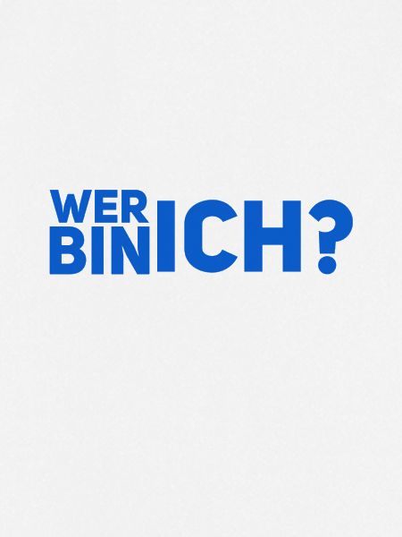 wer bin ich?