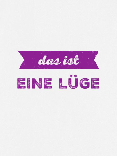 Lügen sind blöd