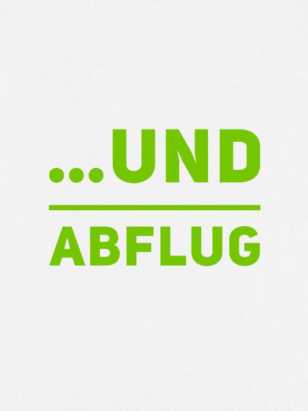 und Abflug
