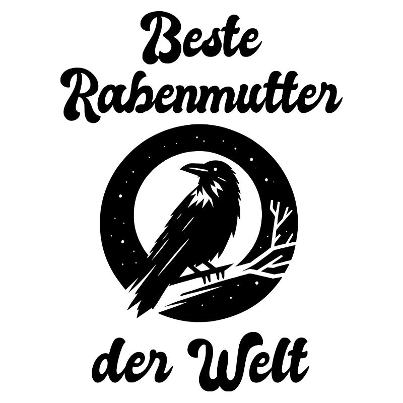 Rabenmutter Beste Mutter Welt Mama Geschenk lustig