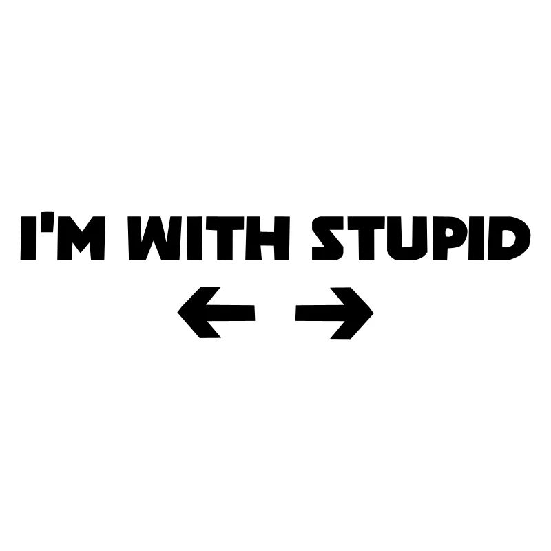 i m with stupid