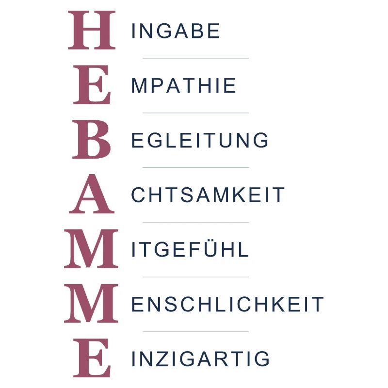 Hebamme Akrostichon – Herz & Hingabe Hell
