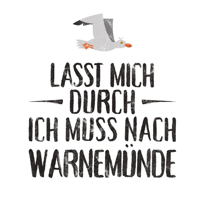 Lasst mich durch ich muss nach Warnemünde Möwe