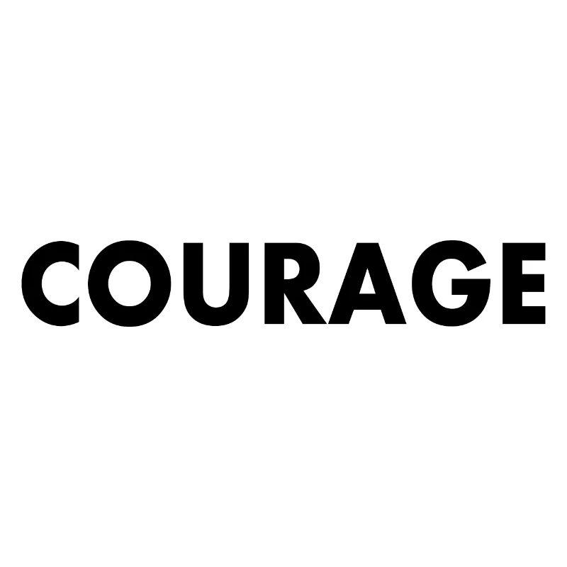 Courage