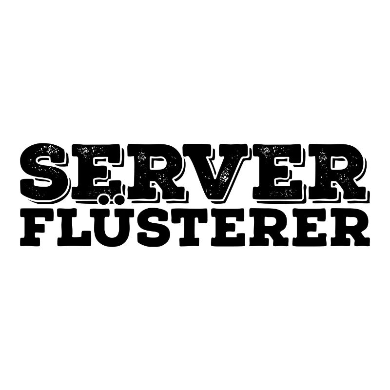 Server Flüsterer Admin Sysadmin Geschenk