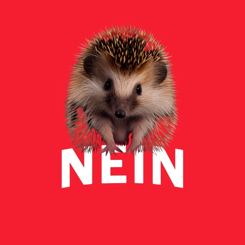 Statement Igel, Nö Fun, Einfach Nö, Nein