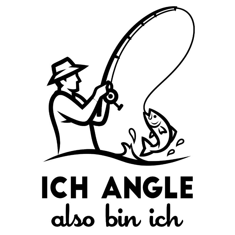 Ich angle also bin ich Lustiger Angler Spruch