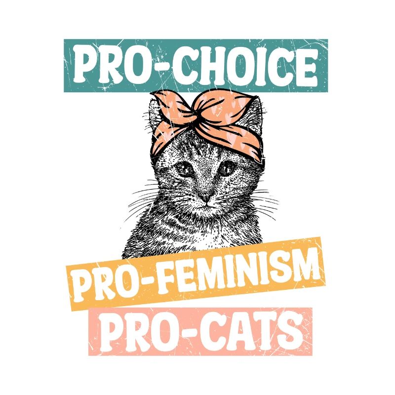 pro choix pro féminisme pro chats