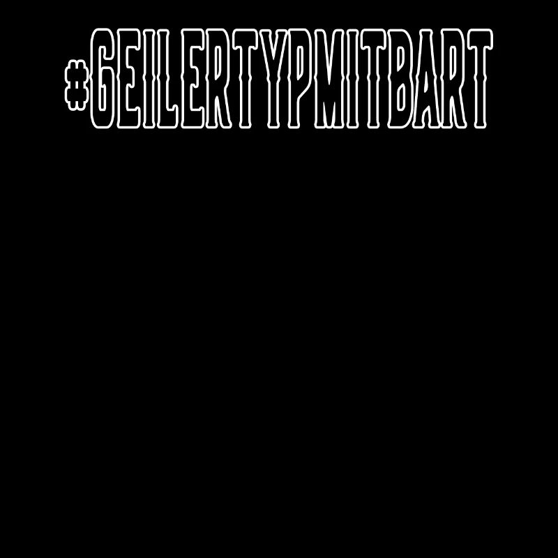 #GeilertypmitBart - Geiler Typ mit Bart