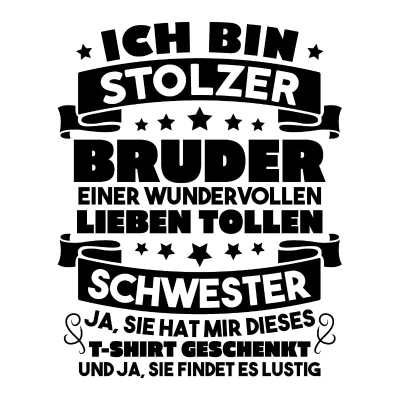 Ich stolzer bruder wundervollen lieben schwester