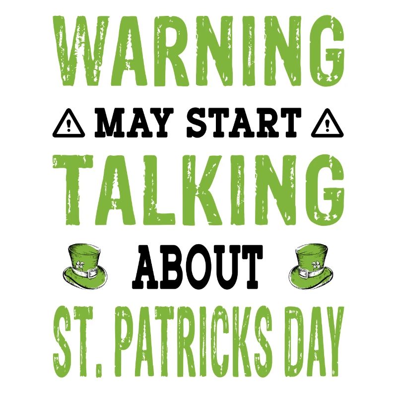 Warning talking about St Patricks Day