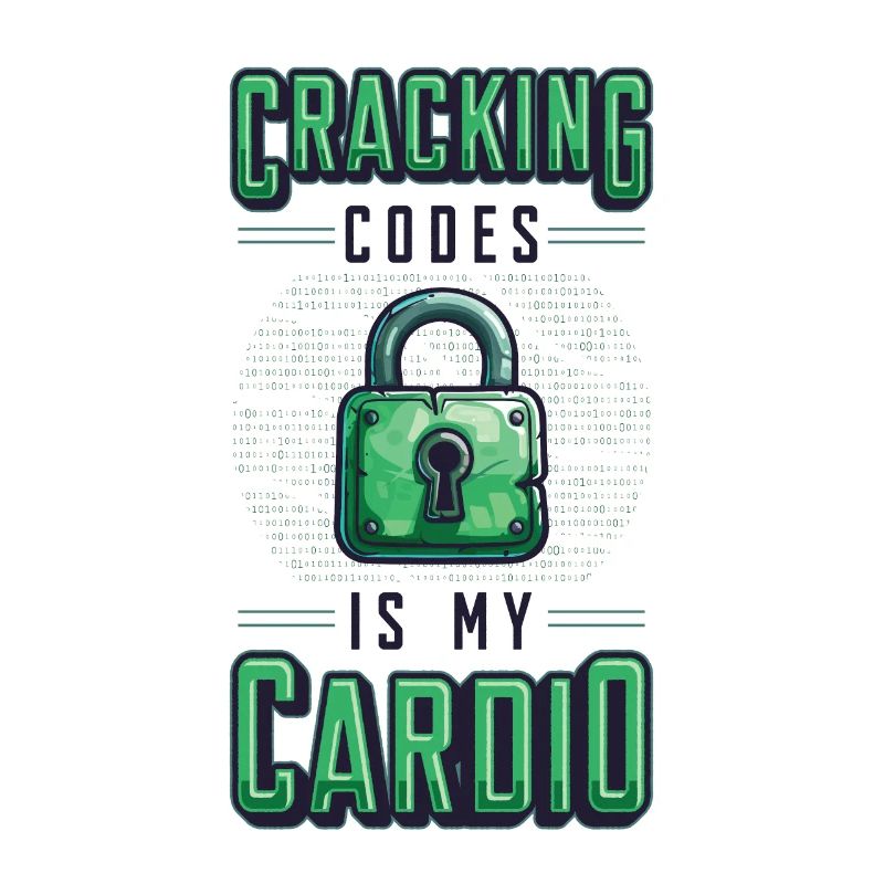 Cracking Codes Is My Cardio - Cryptologic
