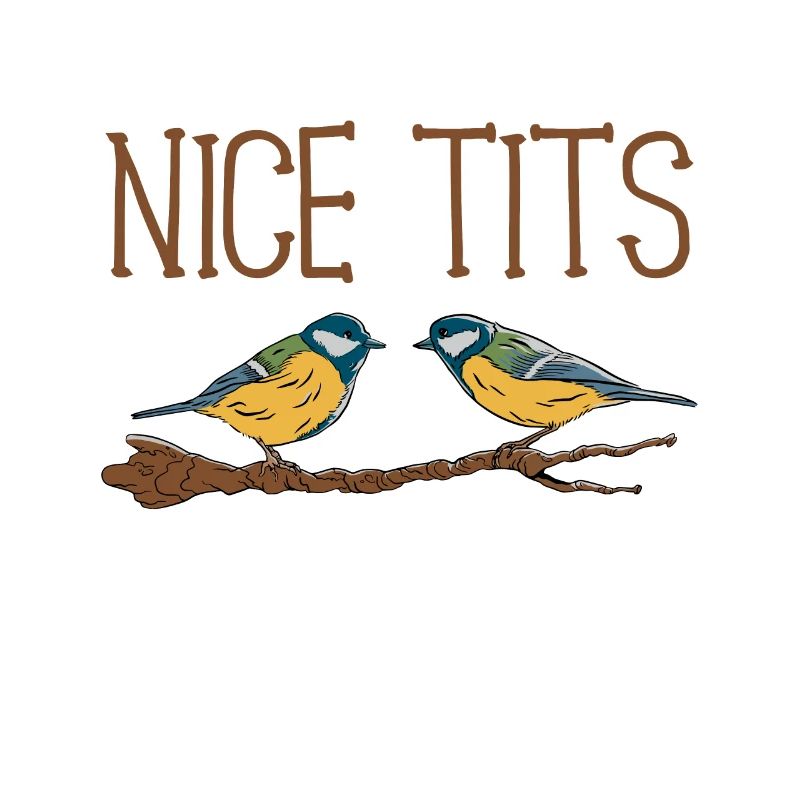 Bird watching Funny Nice Tits Gift Birdwatching