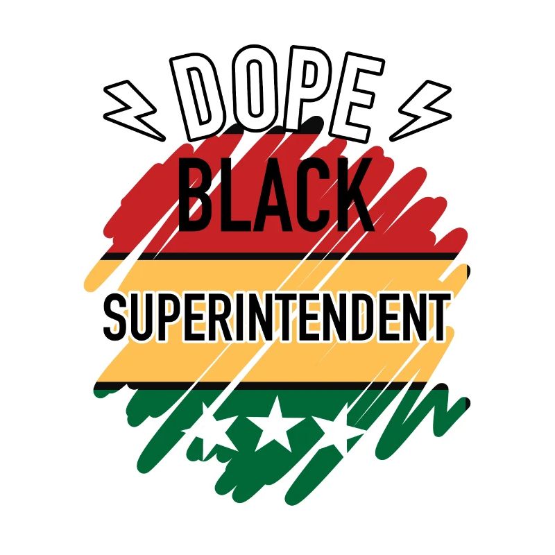 Black History Month Superintendent Juneteenth Tag