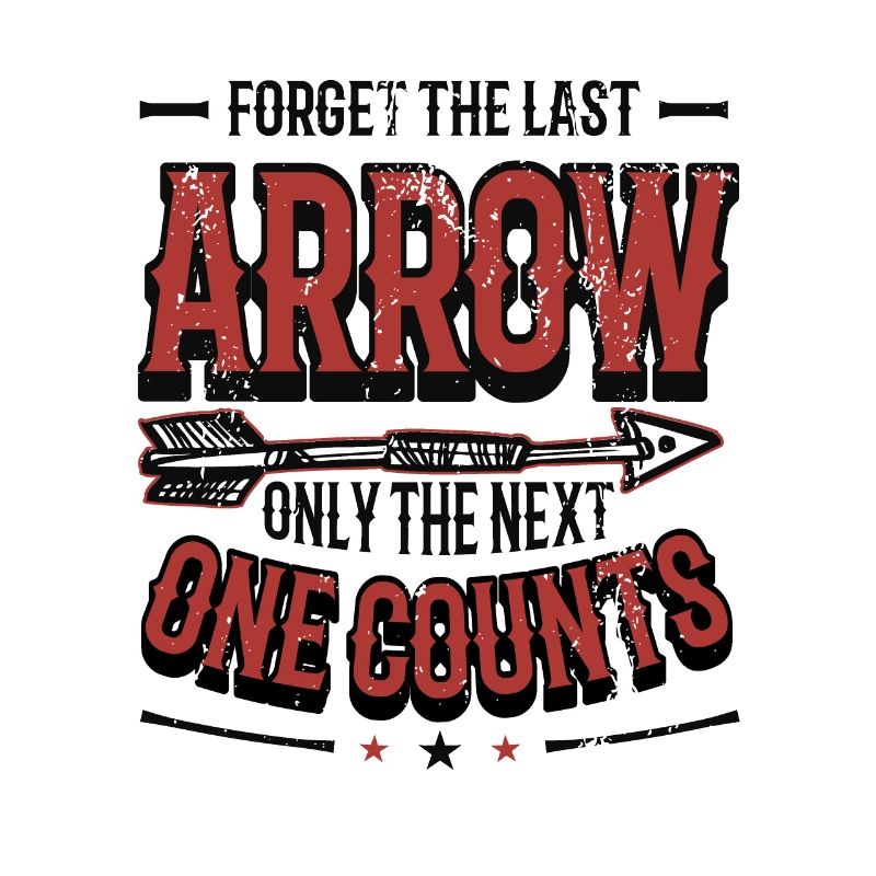 Only the next arrow counts, target archery.