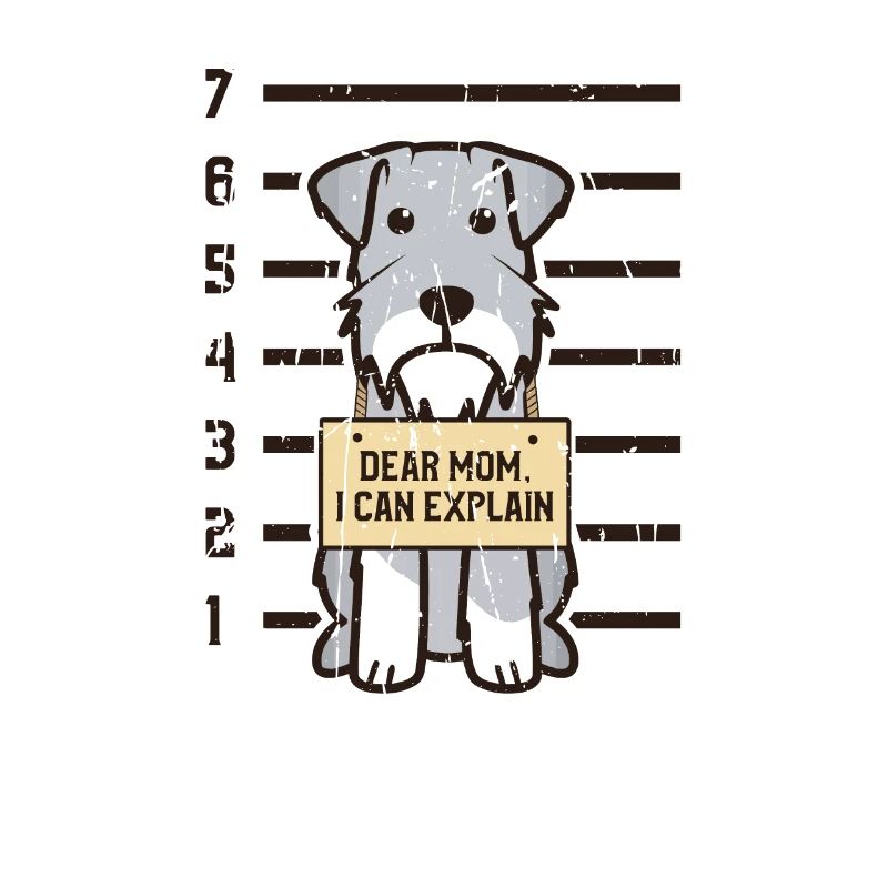 Dear mom I can explain - cute miniature schnauzer