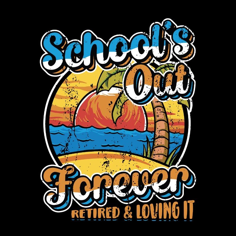 Schools Out Forever, enseignant à la retraite.