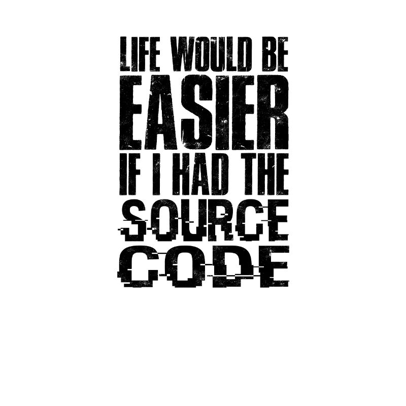 La vie serait plus facile si j’avais le code source -