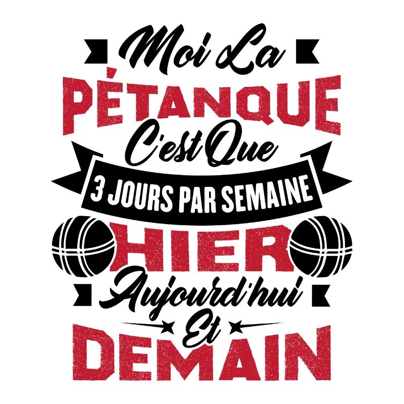 La pétanque c'est que 3 jours par semaine