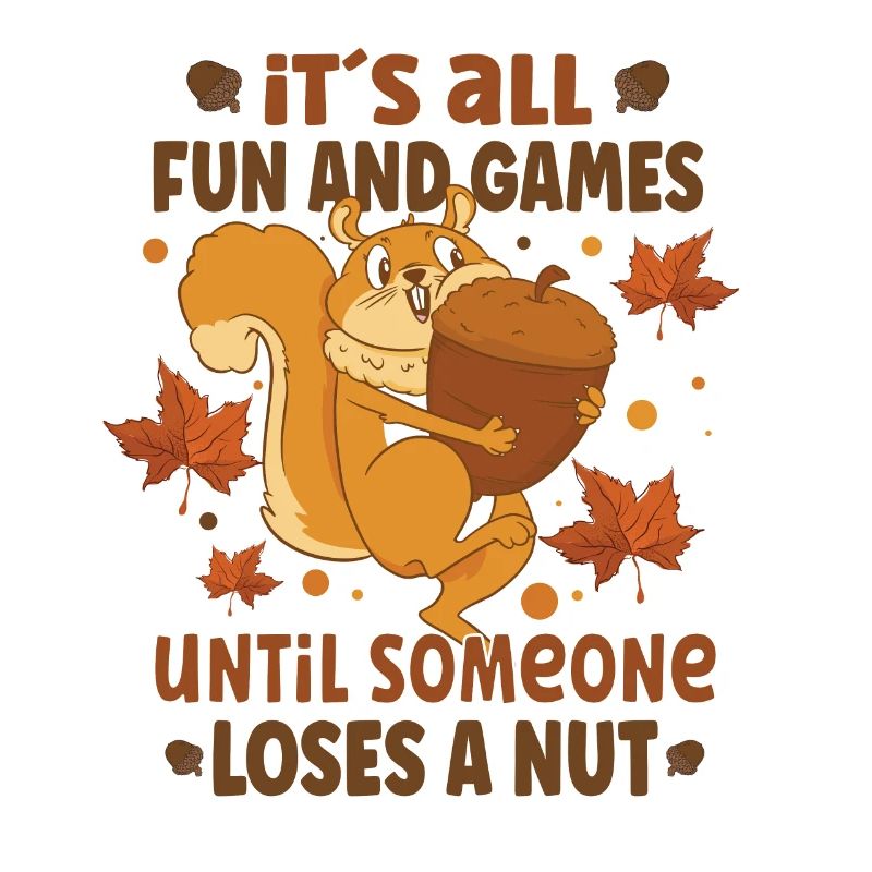 Funny Squirrel Fan Squirrel Lover Chipmunk Addict