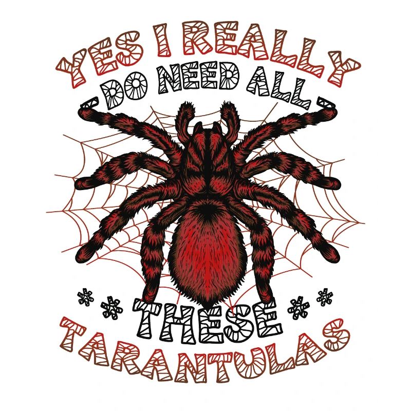 Yes, I really need all these tarantulas
