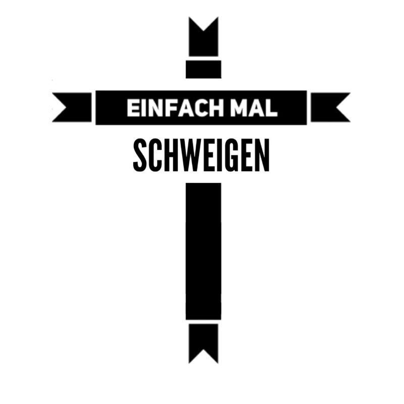 Einfach mal schweigen