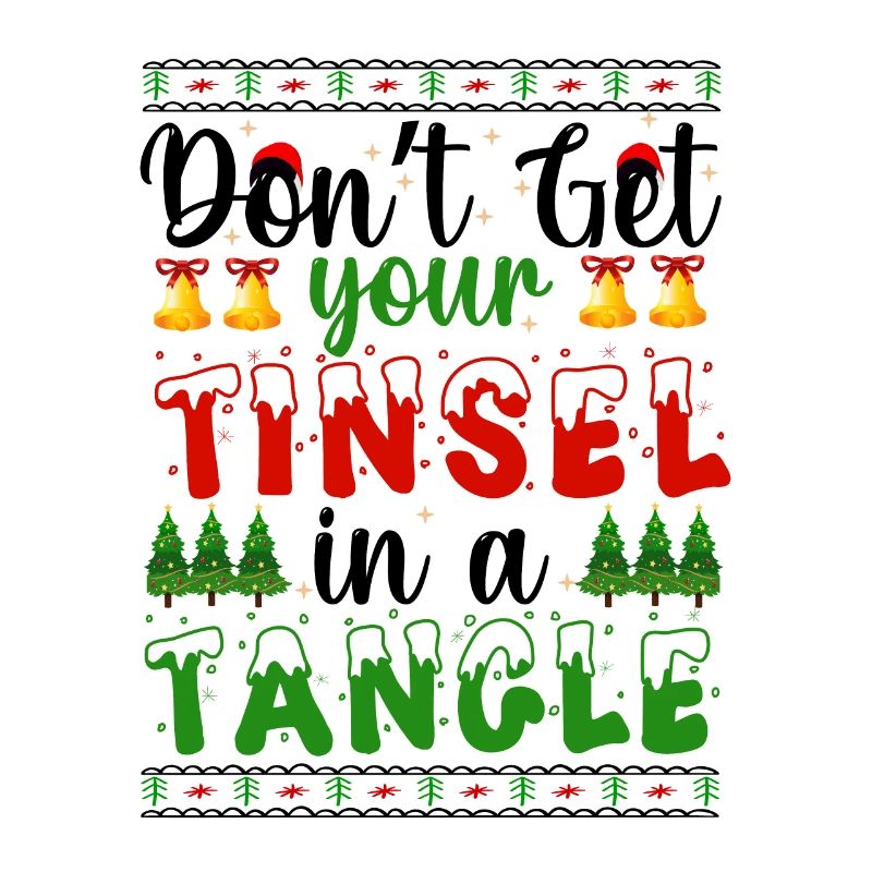 Don't get your tinsel into a tangle