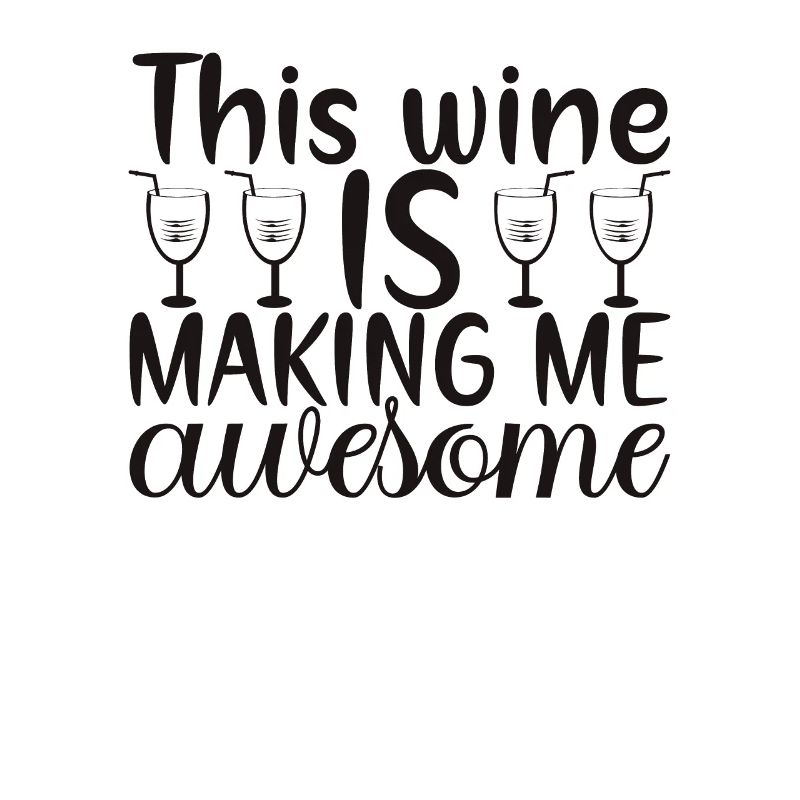 This wine makes me great