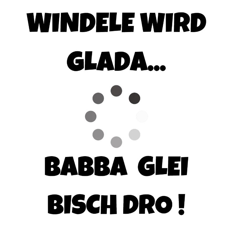 Für schwäbische Eltern - Windel wird Glada