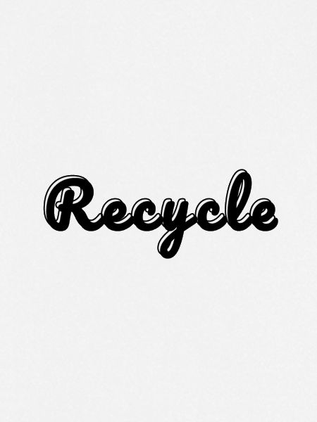 Recycle