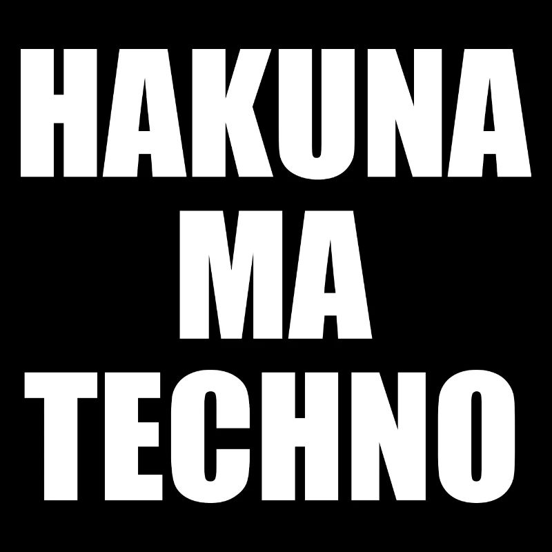 Techno Fun Hakuna ma Techno