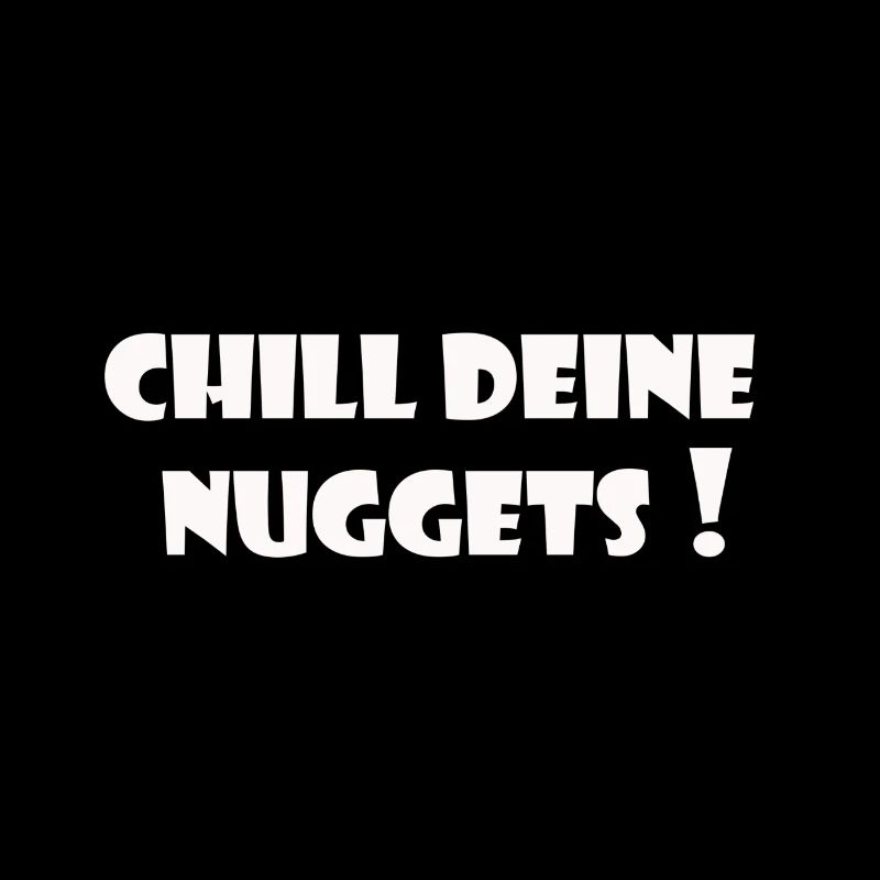 Chill deine Nuggets