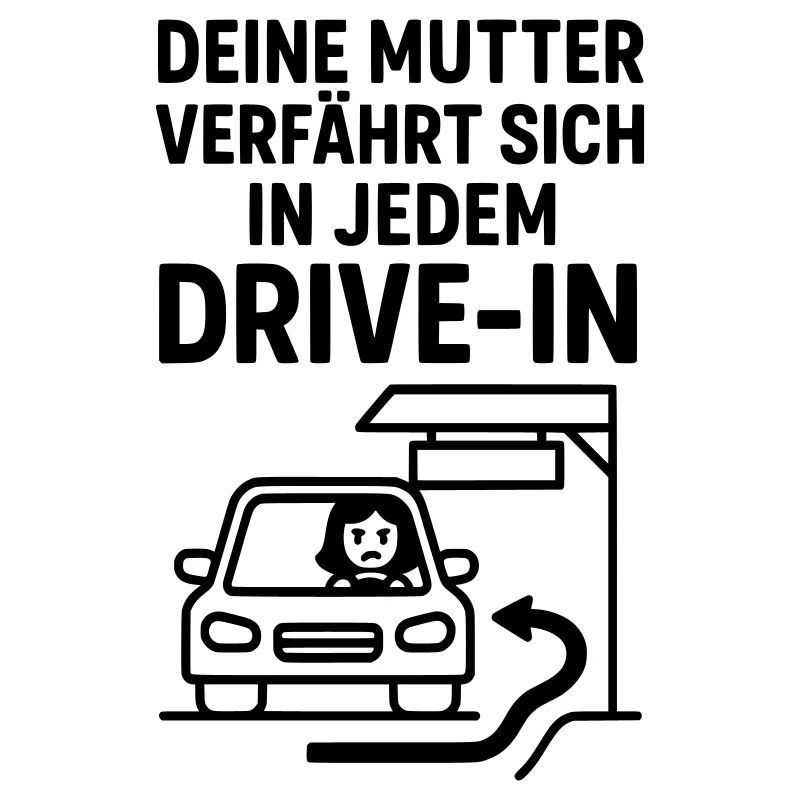 Your Mudda Drive In