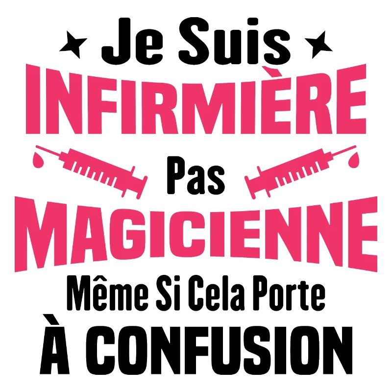 Je suis une infirmière pas magicienne