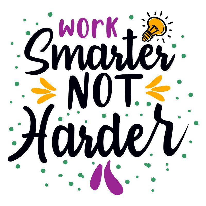 Travailler plus intelligemment pas plus dur, Motivation