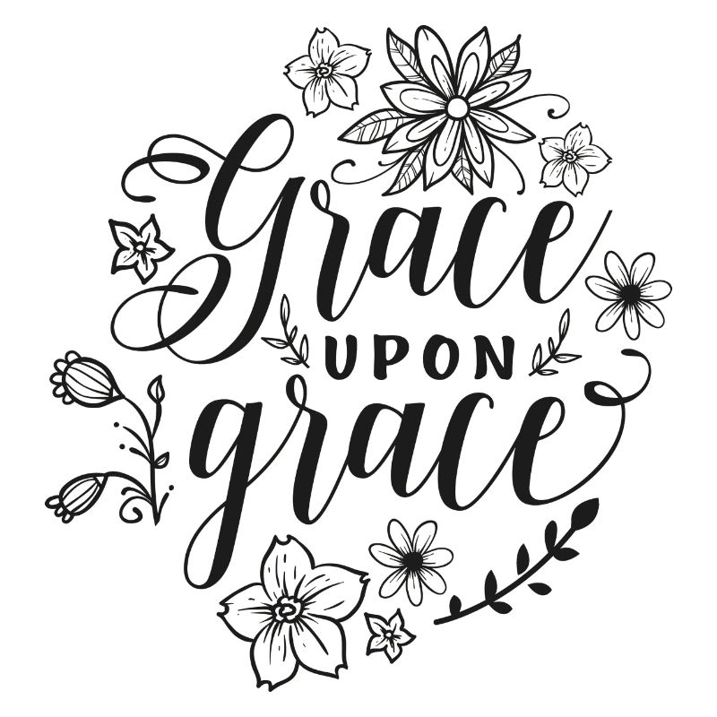 Spruch - Grace upon grace Geschenkidee Geschenk