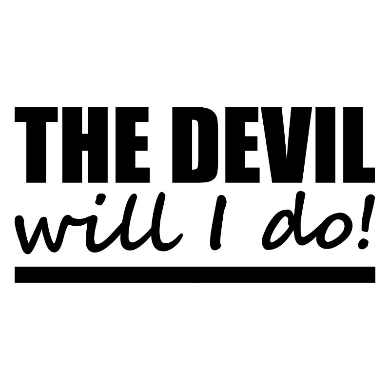 Devil - Denglisch - Spruch - lustig