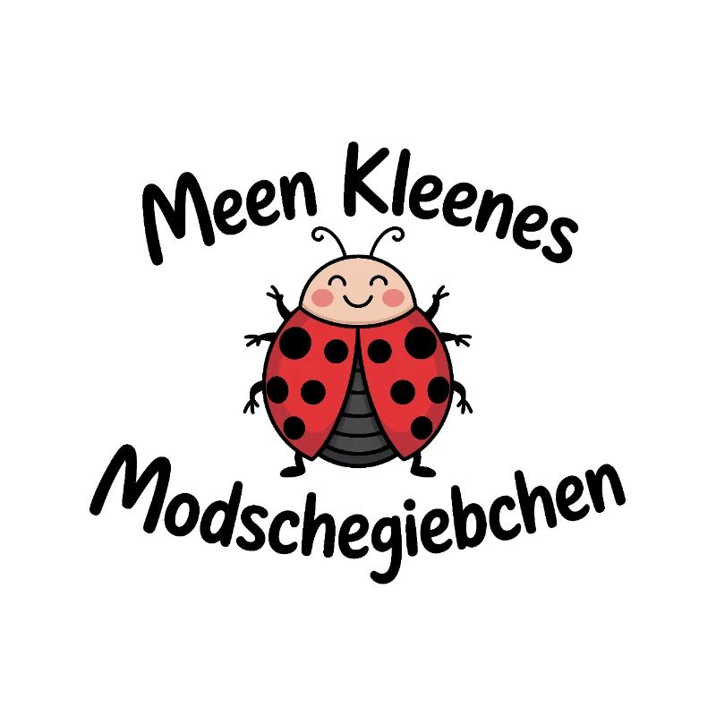 Meen kleenes Modschegiebchen – Sächsischer Spruch