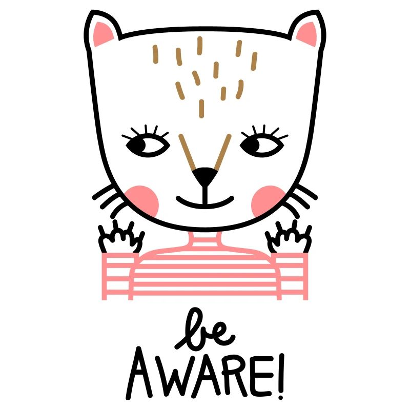 be aware