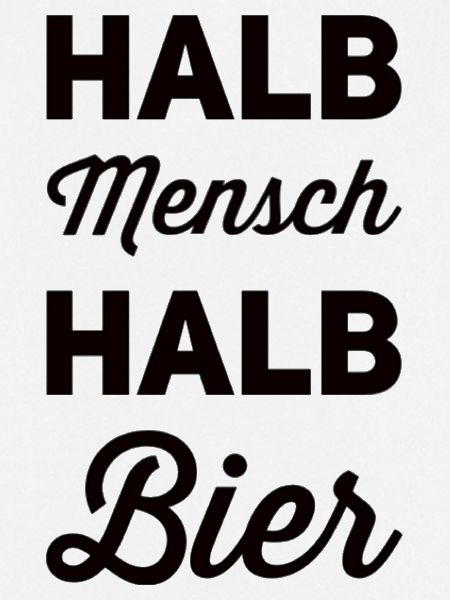 Halb Mensch Halb Bier
