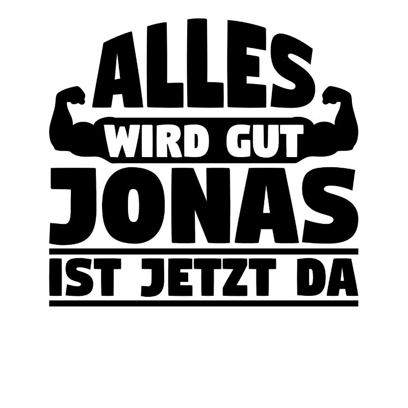 Alles wird gut Jonas ist jetzt da