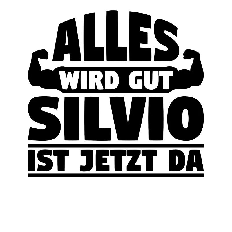 Alles wird gut Silvio ist jetzt da