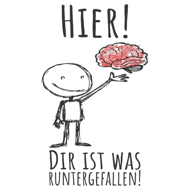Something fell down for you - brain - saying