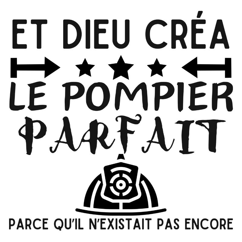 DIEU CREA LE POMPIER PARFAIT