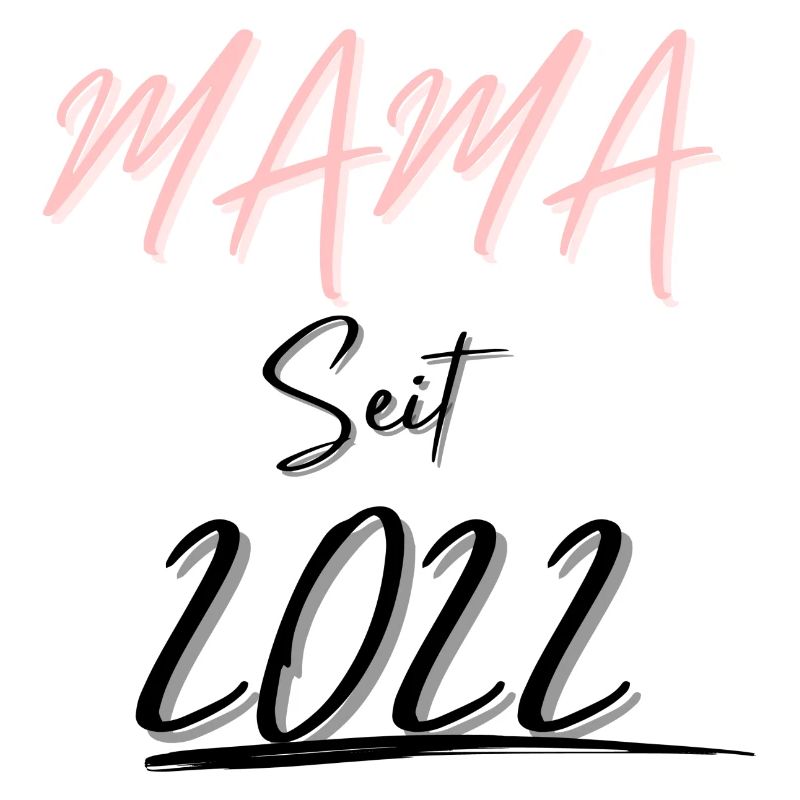 MAMA Seit 2022