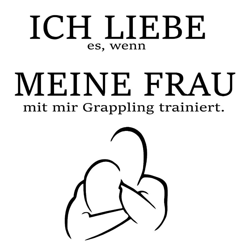 Grappling Spruch/ Frau Freund Ehemann Geschenkidee