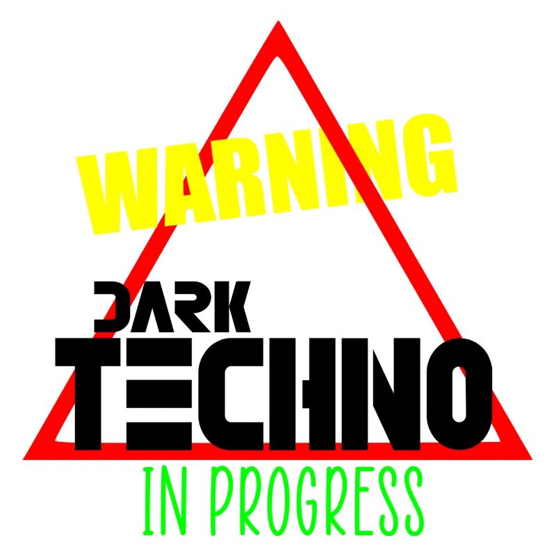 Dark techno in progress