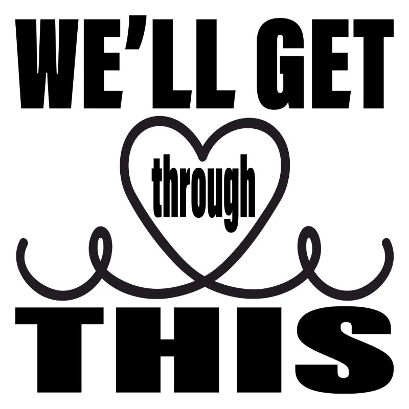 We ́ll get through this